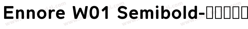 Ennore W01 Semibold字体转换